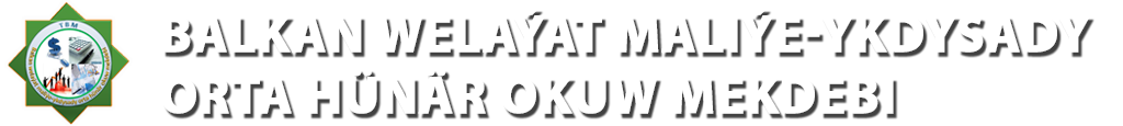 Balkan welaýat maliýe-ykdysady orta hünär okuw mekdebi